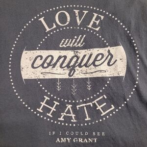 Amy Grant Concert Tour Tee "Love Will Conquer Hate" Unisex XXL
